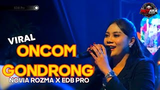 Download lagu ONCOM GONDRONG - NOVIA ROZMA X EDB PRO - PAGADEN SUBANG mp3
