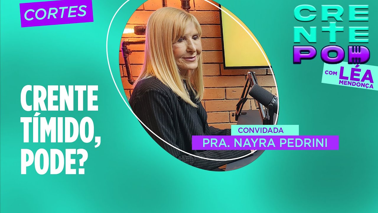 CrentePod #5 Crente Tímido, Pode? #crentepod #cortescrentepod #PraNayraPedrini