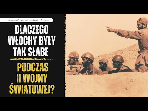 Dlaczego Włochy były tak słabe podczas II wojny światowej?