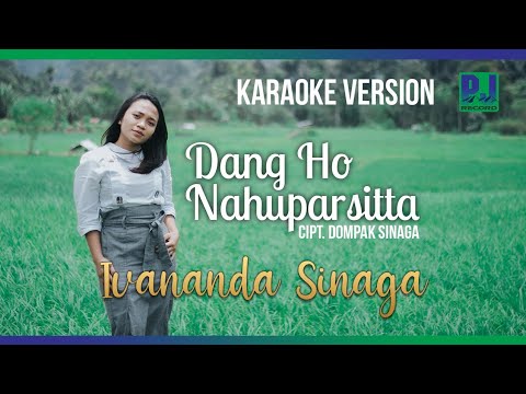 IVANANDA SINAGA - DANG HO NAHUPARSITTA - KARAOKE/MIN ONE (Official Video)