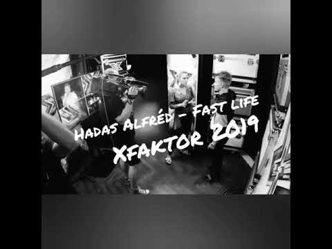 X-FAKTOR 2019 - HADAS ALFRÉD - FAST LIFE