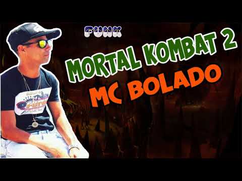 MC BOLADO - MORTAL KOMBAT 2 (FUNK DE PERNAMBUCO)