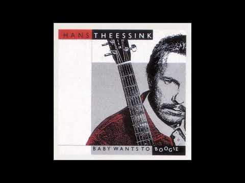 Hans Theessink - Baby Wants To Boogie