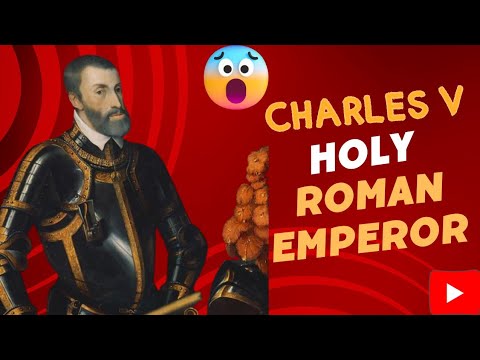 The Life and Legacy of Charles V: Holy Roman Emperor | LifeLens Documentaries