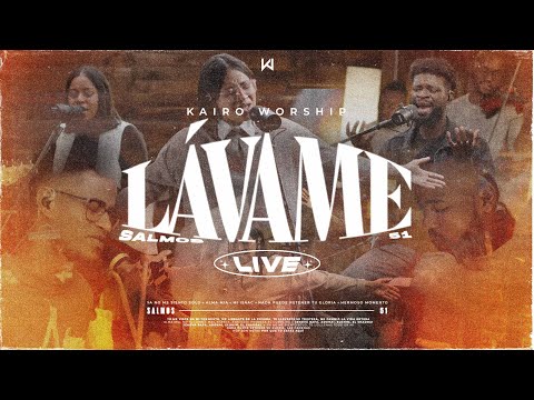 Lávame (Salmos 51) - Kairo Worship (Sesión Acústica) Live