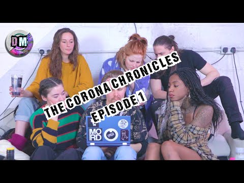 THE CORONA CHRONICLES  - EPISODE 1