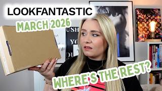 LOOKFANTASTIC BEAUTY BOX MARCH 2026 UNBOXING & REVIEW✨ | MISS BOUX