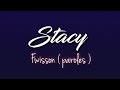 Stacy - Fwisson ( Paroles)