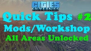 Cities: Skylines - All Areas Unlocked - Mods & Workshop guide