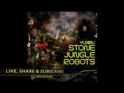 Yuxibu @ EP Stone Jungle Robots -  Sick Dude (Shamanism Records)
