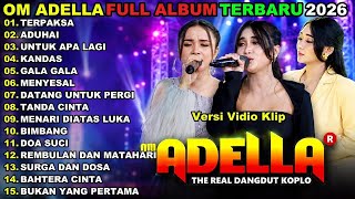 Download lagu TERPAKSA - ADUHAI - UNTUK APALAGI - OM ADELLA FULL ALBUM TERBARU 2026 || SHERLY KDI - NURMA PAEJAH mp3