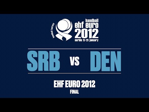 RE-LIVE | Serbia vs. Denmark | Final | Men's EHF EURO 2012