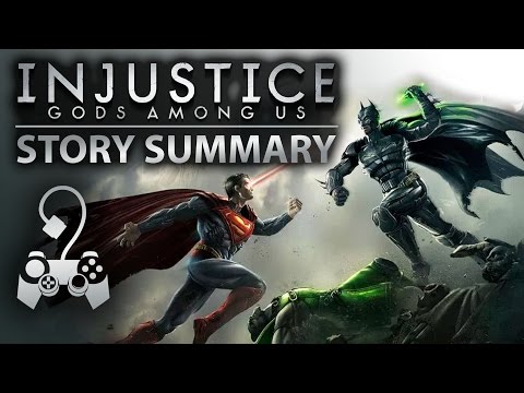 Injustice - What You Need to Know! (Story Summary)
