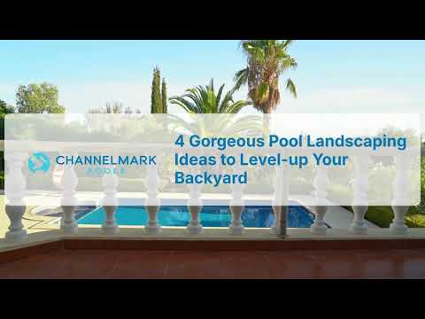 4 Gorgeous Pool Landscaping Ideas to Level-up Your Backyard