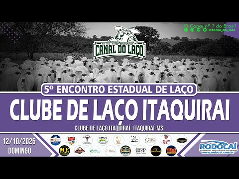 5º ENCONTRO ESTADUAL - CLUBE DO LAÇO ITAQUIRAI - MS