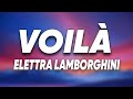 Elettra Lamborghini - Voila (Sanremo 2026) [Testo/Lyrics]