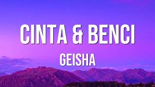 Download lagu Cinta & Benci - Geisha mp3