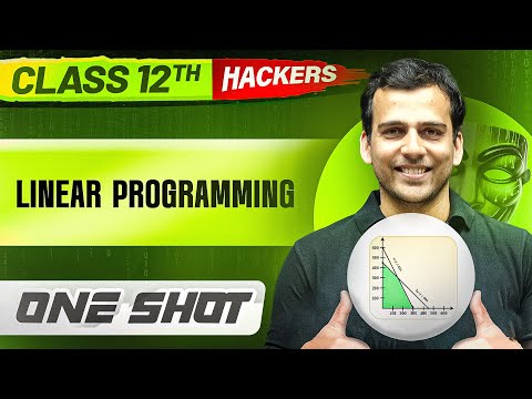 LINEAR PROGRAMMING  in ONE SHOT || Full Chapter || Class 12 BOARDS || PW