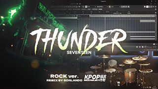 Download lagu SEVENTEEN - THUNDER | ROCK VERSION mp3