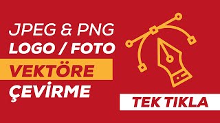 Jpeg'den Vektörel Çevirme - [Jpg to Vektor] - Tek Tık İle !