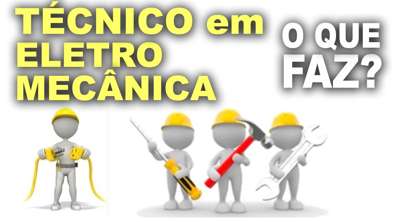 Técnico em eletromecânica! O que faz?