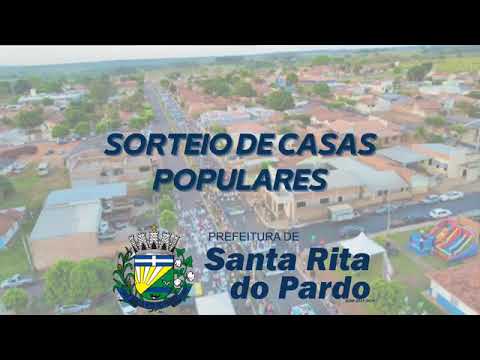 PREFEITURA DE SANTA RITA DO PARDO REALIZA SORTEIO DE CASAS POPULARES