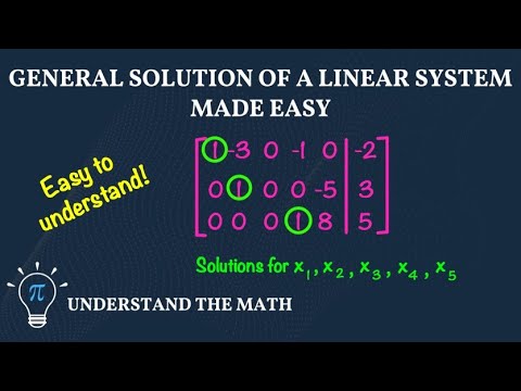 How to Find the General Solution of a Linear System Using an Augmented Matrix