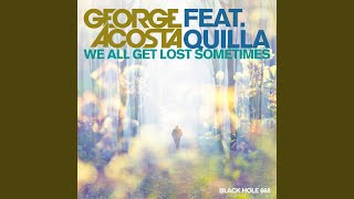 We All Get Lost Sometimes (Original Mix)