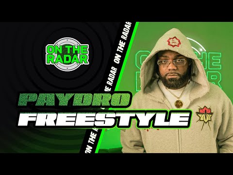 The Paydro "On The Radar" Freestyle
