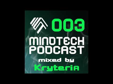 Mindtech Podcast: 003 - Mixed by Kryteria