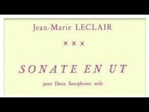 [サクソフォン2重奏]【 J-M ルクレール／ソナタ 】 Jean-Marie  LECLAIR／SONATE EN UT