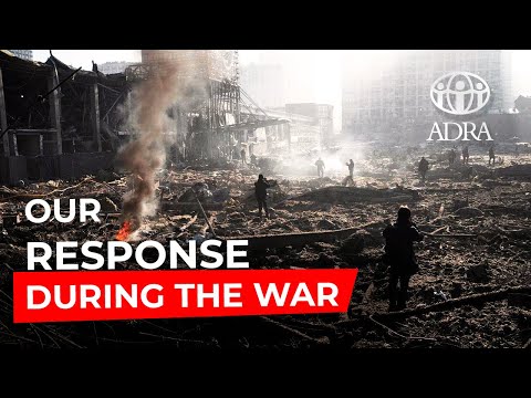 #ADRA UKRAINE - Our response during the war