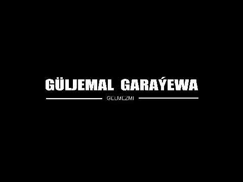 Guljemal Garayewa - Gelmezmi