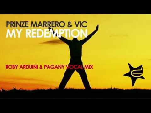 Prinze Marrero & Vic - My Redemption (Roby Arduini & Pagany Vocal Mix) - Club house music mix