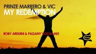Prinze Marrero & Vic - My Redemption (Roby Arduini & Pagany Vocal Mix) - Club house music mix