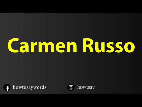How To Pronounce Carmen Russo