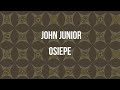 osiepe John junior #1