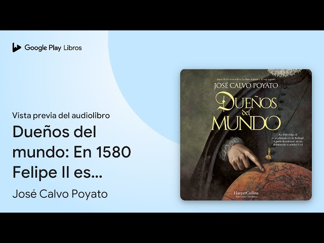 Vídeo relacionado con Dueños del mundo: En 1580 Felipe II es proclamado rey de Portugal. A partir de entonces, en sus dominios no se pondrá el sol