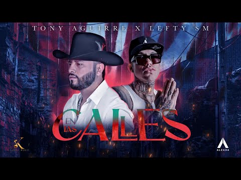 Tony Aguirre, Lefty SM - En Las Calles [Video Oficial]