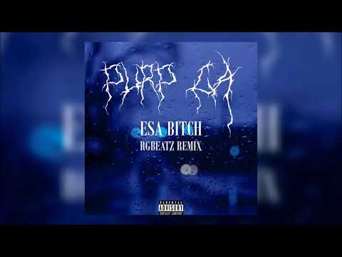 Purp C.A x Argibtzz - Esa Bitch (Remix)