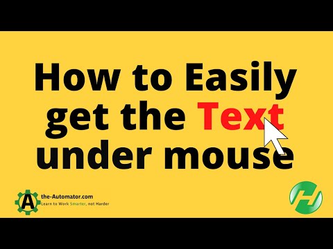How to Easily get Text Under your Mouse in most programs for AutoHotkey v1 or v2