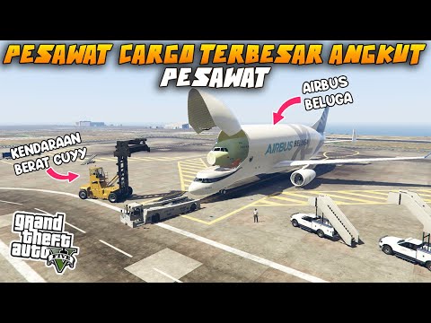 MISI MENJADI PILOT PESAWAT CARGO TERBESAR YANG MENGANGKUT PESAWAT KECIL - GTA V MOD