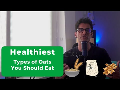 Which Type of Oats Are The Healthiest to Consume?