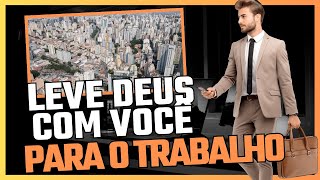 Oração para o primeiro dia de trabalho