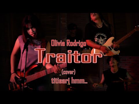 Traitor - Olivia Rodrigo (Rock Cover by Titisari Hmm..) Lyrics