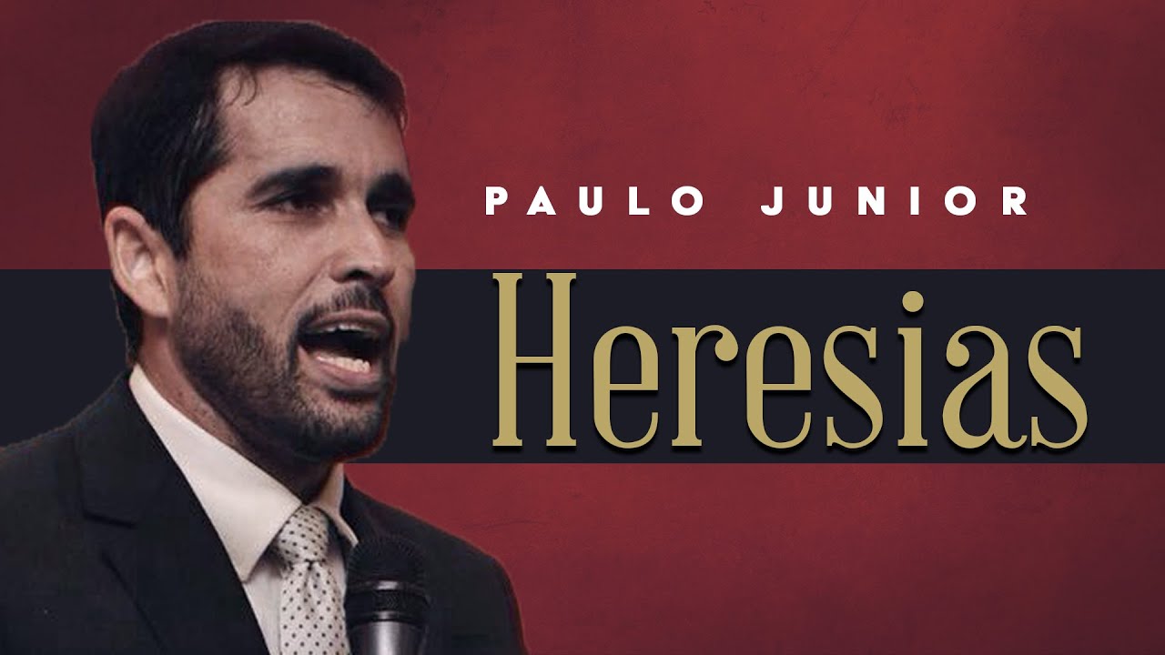 Discernindo as Heresias - Paulo Junior