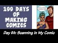 How I Scan My Comic Book Pages DAY 86 Of 100 Days Of Making Comics Challenge
