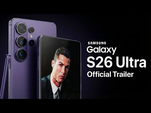 Samsung Galaxy S26 Ultra Trailer Official Launch Event