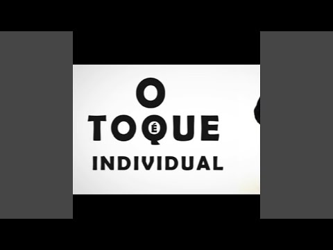 O Toque Individual
