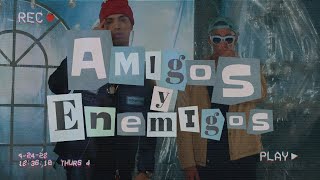 Trap Capos, Noriel - Amigos y Enemigos ft. Bad Bunny, Almighty | Letra